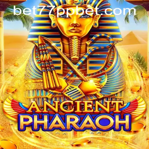 Exploring AncientPharaoh: A Symbol of Rich Heritage and New Adventures with 77ppbet PH Login