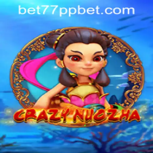 Exploring the World of CrazyNuoZha and 77ppbet PH Login