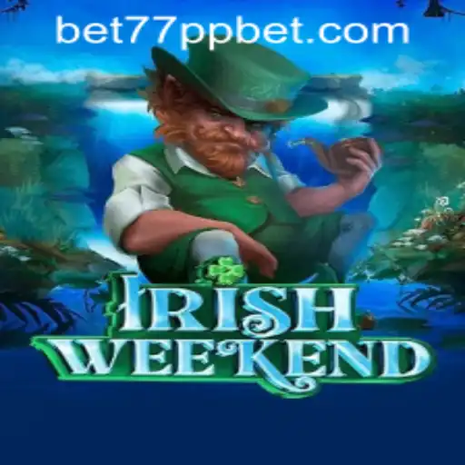 Discover the Thrilling Adventure of IrishWeekend and Explore 77ppbet PH Login