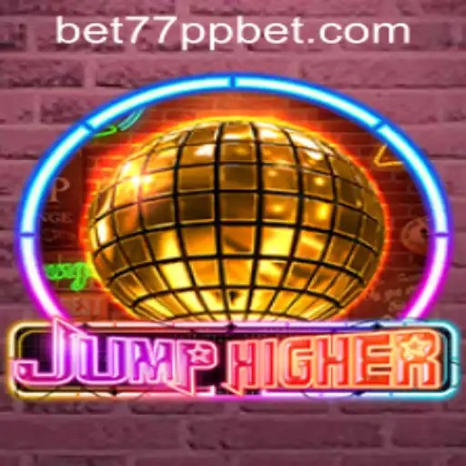Exploring the Thrill of JumpHigher and 77ppbet PH Login