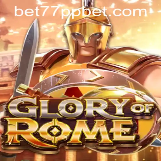 Exploring the Epic World of GloryofRome - A Strategic Gaming Experience with 77ppbet PH Login